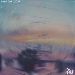 Rooftop Sesh (feat. Baro LMN & Antoniole) (Explicit)