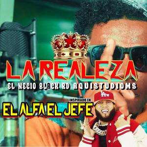 El Alfa El Jefe La Realeza Inspirado en el (feat. AQUISTUDIOMS)