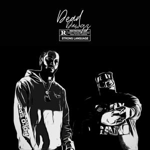 Dead Dawgs (feat. Z1040 Yola) [Explicit]