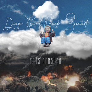 Dünya Güzel Olmak Zorunda