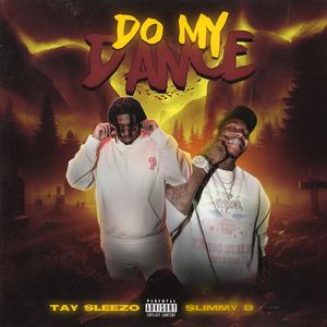 Do My Dance (feat. Slimmy B) [Explicit]