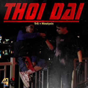 Thời Đại (feat. TrG) (Explicit)