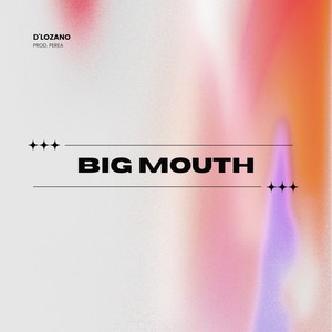 Big Mouth (Explicit)