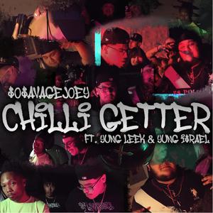 Chilli Getter (feat. Yung Leek & Yung Israel) [Explicit]