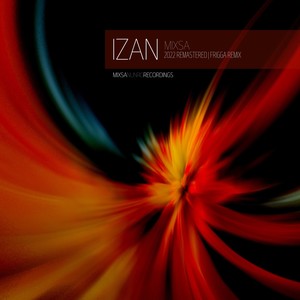 Izan (2022 Remastered/ Frigga Remix)