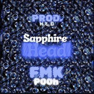 H.L.D - Sapphire Head (feat. FMKP00H) (Explicit)