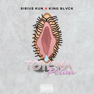 Totona Pelua (Explicit)