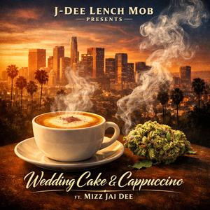 Wedding Cake and Cappucino (feat. Mizz Jai Dee) (Cafe L.A. Mix)