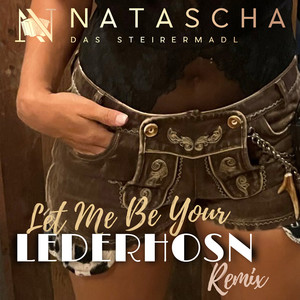 Let Me Be Your Lederhosn (Remix)