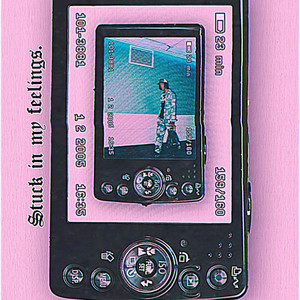 Stuck In My Feelings (Explicit)