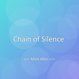 Chain of Silence