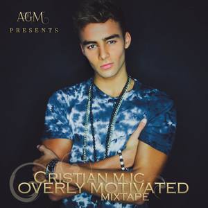 Overly Motivated (Mixtape)