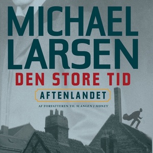 Aftenlandet - Den store tid 1 (uforkortet)