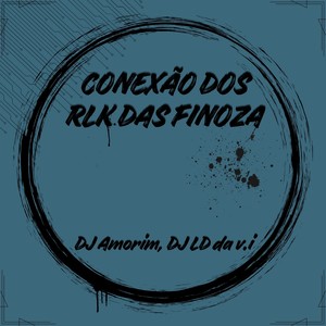 CONEXÃO DOS RLK DAS FINOZA (Explicit)