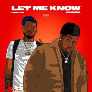 Let Me Know (feat. Mac Moo) (Explicit)