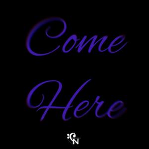 Come Here (A Capella)