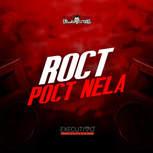 Roct Poct Nela (Explicit)