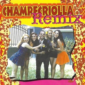 Champecriolla Remix