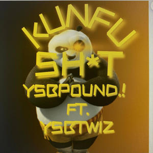 KUNG FU SH!T (feat. Ysb Buddha) [Explicit]