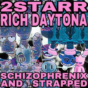 Schizophrenix and Strapped