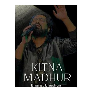 Kitna Madhur (feat. Ankit Rajput)