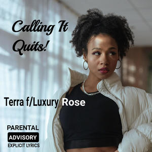 Calling It Quits (feat. Luxury Rose) [Explicit]