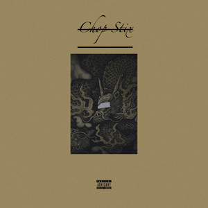Chop Stix (Explicit)