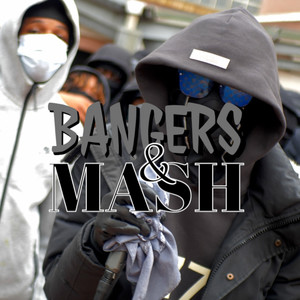Bangers & Mash (Explicit)