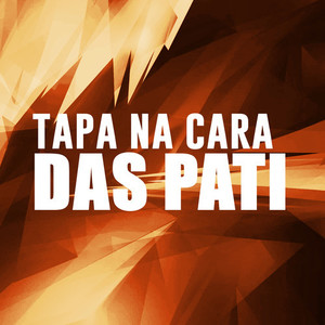 Tapa na Cara das Pati (Explicit)