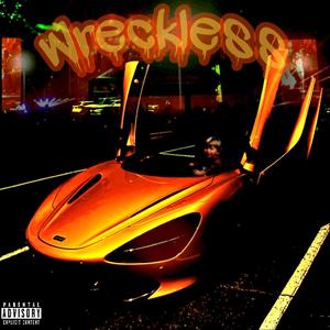 Wreckless (Explicit)