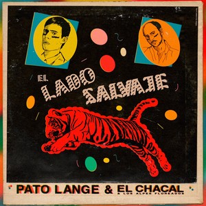 El Lado Salvaje (Con el Chacal & los Alpes Floreados)