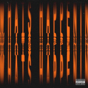What's Happenin' (Explicit)