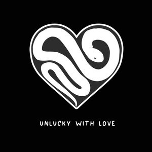 UNLUCKY WITH LOVE