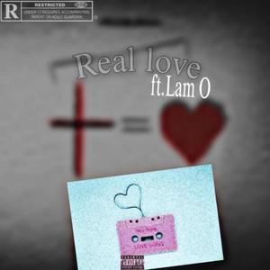 Real love (feat. LAM O)