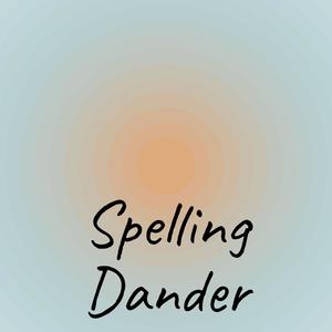 Spelling Dander