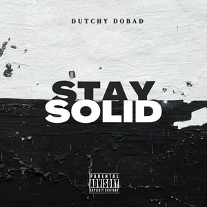 Stay Solid (Explicit)