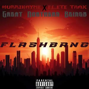 FlashBang (feat. Elete Trax) [Explicit]