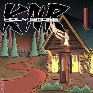Holy smoke (Explicit)