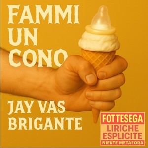 Fammi un cono (Explicit)