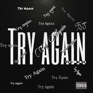 Try again .. (feat. Cali Kilo) [Explicit]