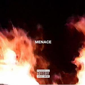 MENACE (Explicit)