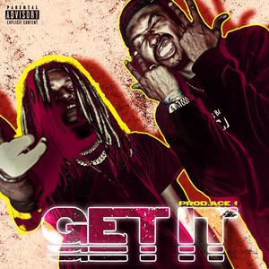 Get It (Explicit)