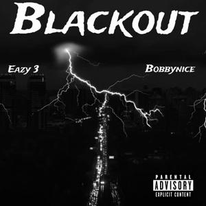 Blackout (feat. Bobbynice) [Explicit]