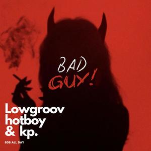 Bad Guy (Explicit)