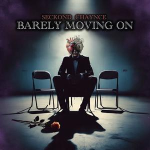 Barely Moving On