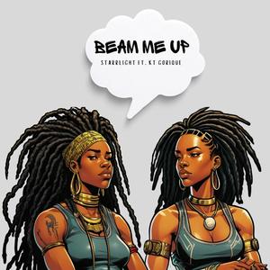 Beam Me Up (feat. KT Gorique) [Explicit]