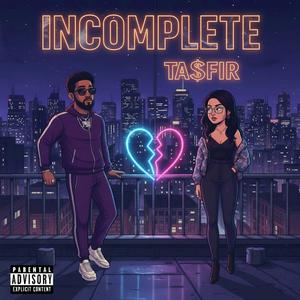 Incomplete (Explicit)