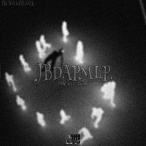 JBDAPMLP (feat. vpoho) [Explicit]