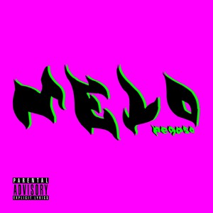 Melo (Explicit)