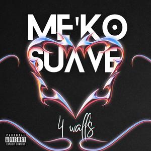 4 Walls (feat. RSB) (Explicit)